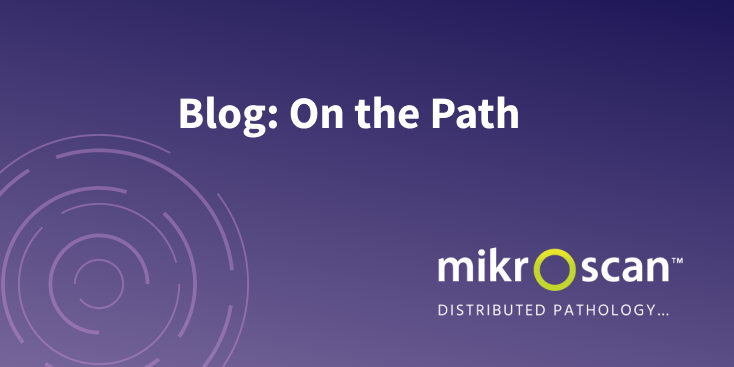 Mikroscan Blog: On the Path