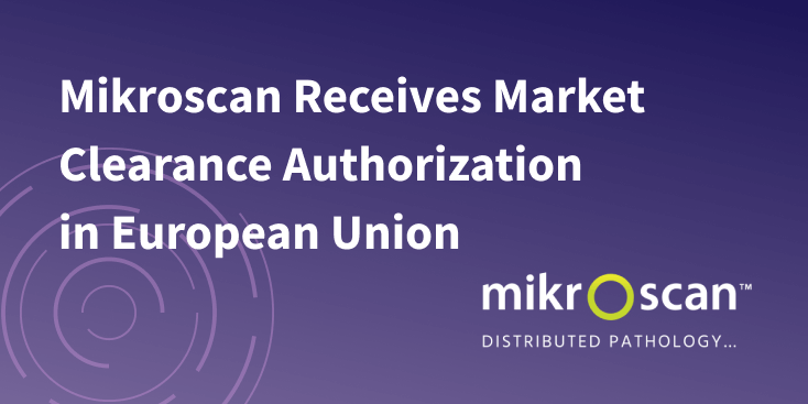 Mikroscan Receives Market Clearance Authorization in European Union