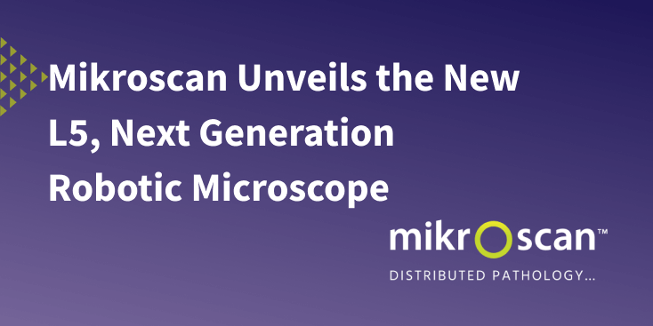 Mikroscan Unveils the New L5